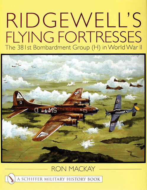 Ridgewell's Flying Fortresses by Schiffer Publishing