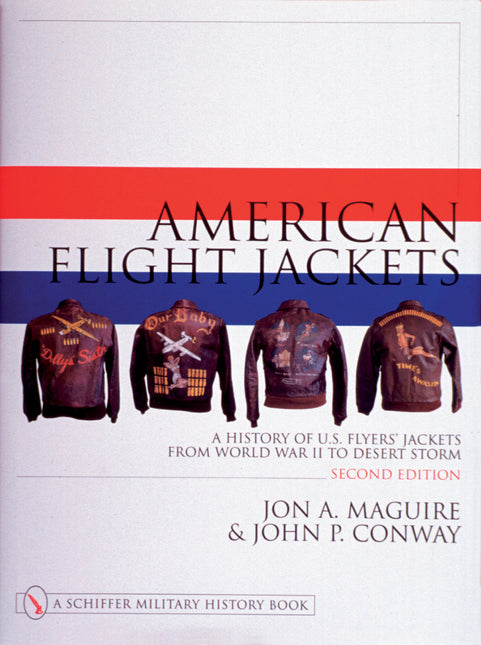 American Flight Jackets, Airmen and Aircraft by Schiffer Publishing