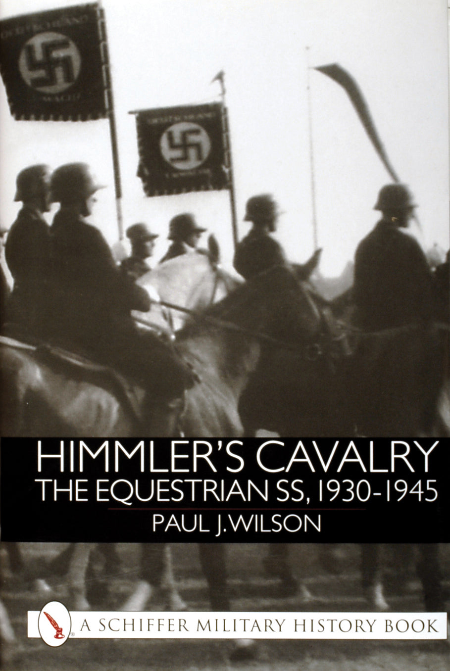 Himmler's Cavalry by Schiffer Publishing