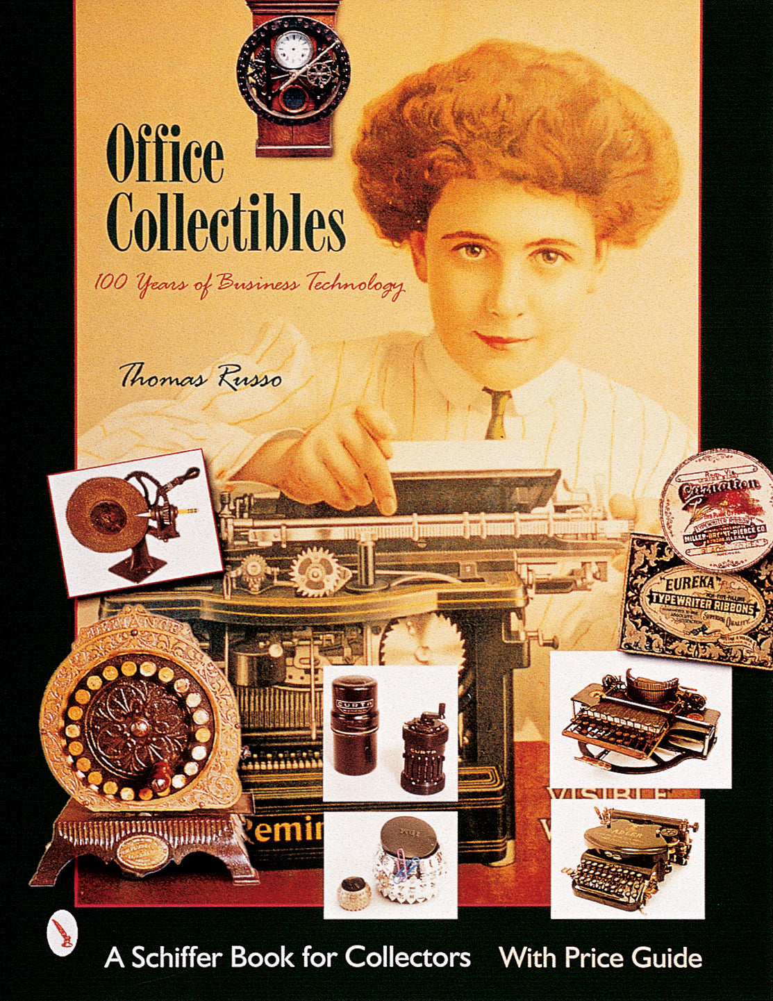 Office Collectibles: 100 Years of Business Technology by Schiffer Publishing