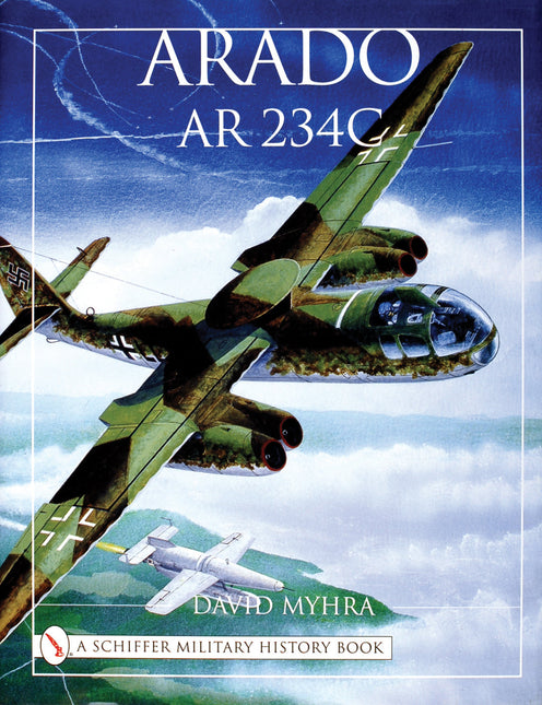 Arado Ar 234C by Schiffer Publishing