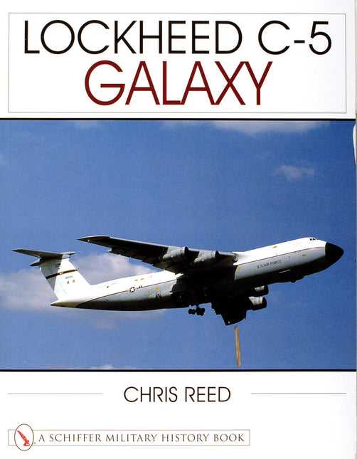 Lockheed C-5 Galaxy by Schiffer Publishing