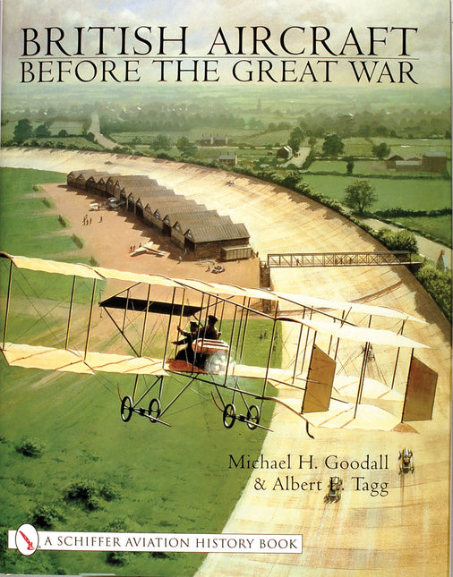 British Aircraft Before the Great War by Schiffer Publishing