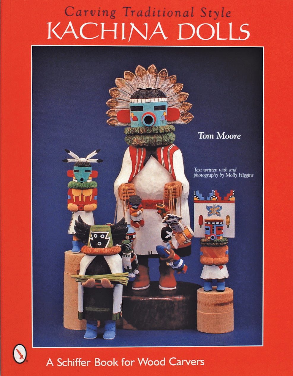 Carving Traditional Style Kachina Dolls by Schiffer Publishing