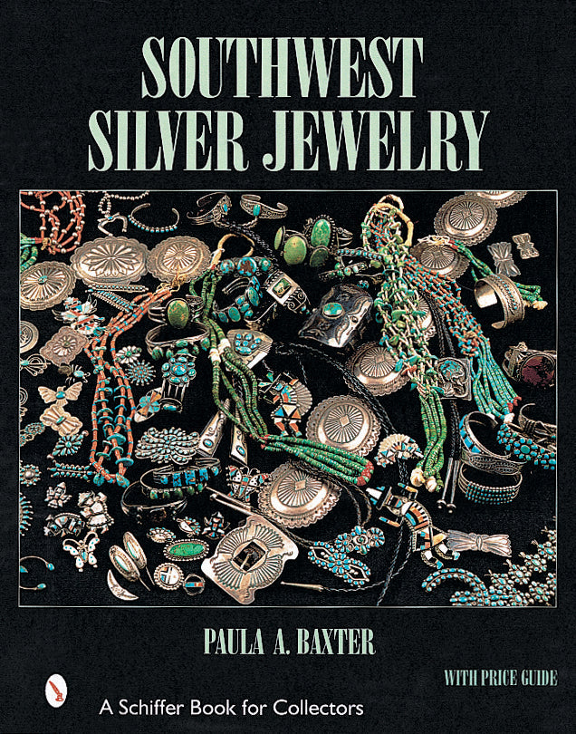 Southwest Silver Jewelry by Schiffer Publishing