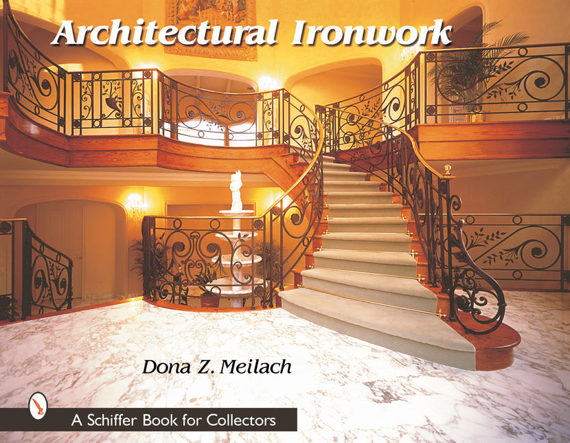 Architectural Ironwork by Schiffer Publishing