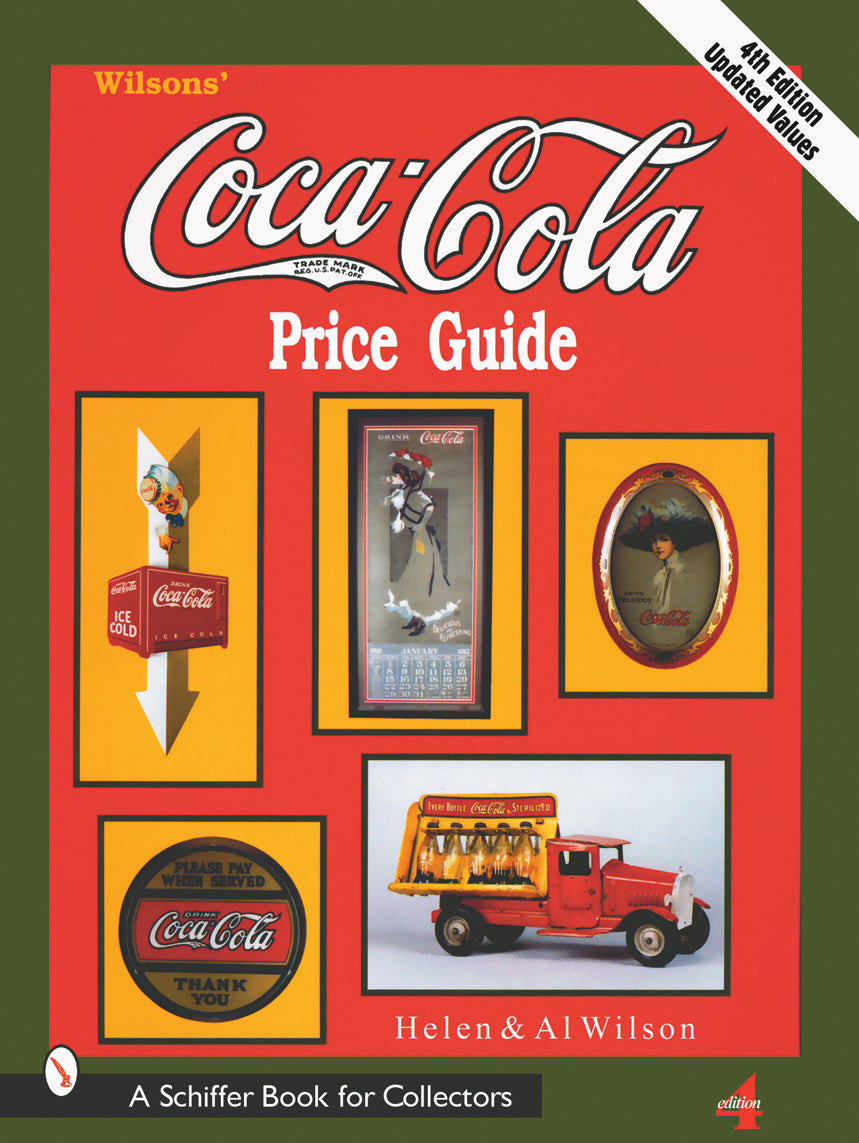 Wilson's Coca-Cola® Price Guide by Schiffer Publishing