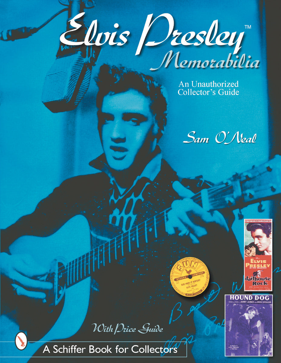 Elvis Presley Memorabilia by Schiffer Publishing