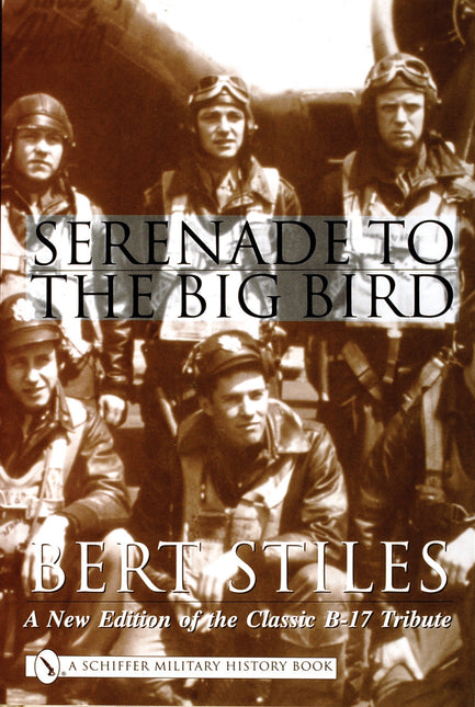 Serenade to the Big Bird by Schiffer Publishing