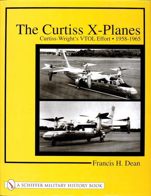 The Curtiss X-Planes by Schiffer Publishing