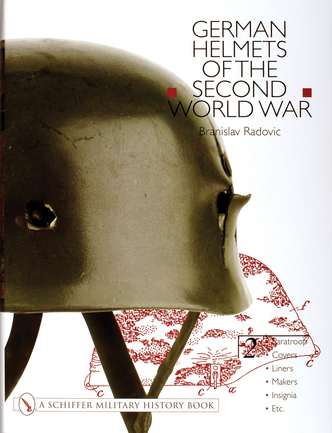 German Helmets of the Second World War by Schiffer Publishing