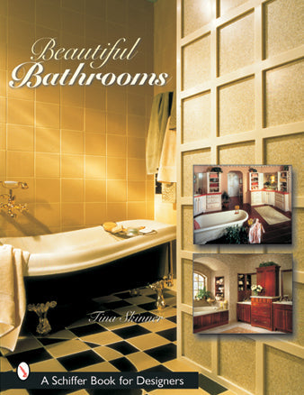 Beautiful Bathrooms by Schiffer Publishing