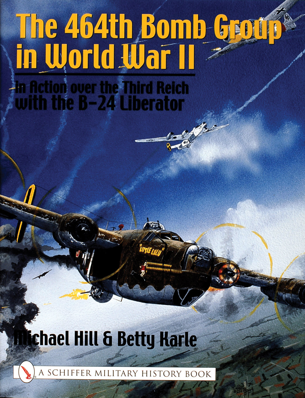 The 464th Bomb Group in World War II by Schiffer Publishing