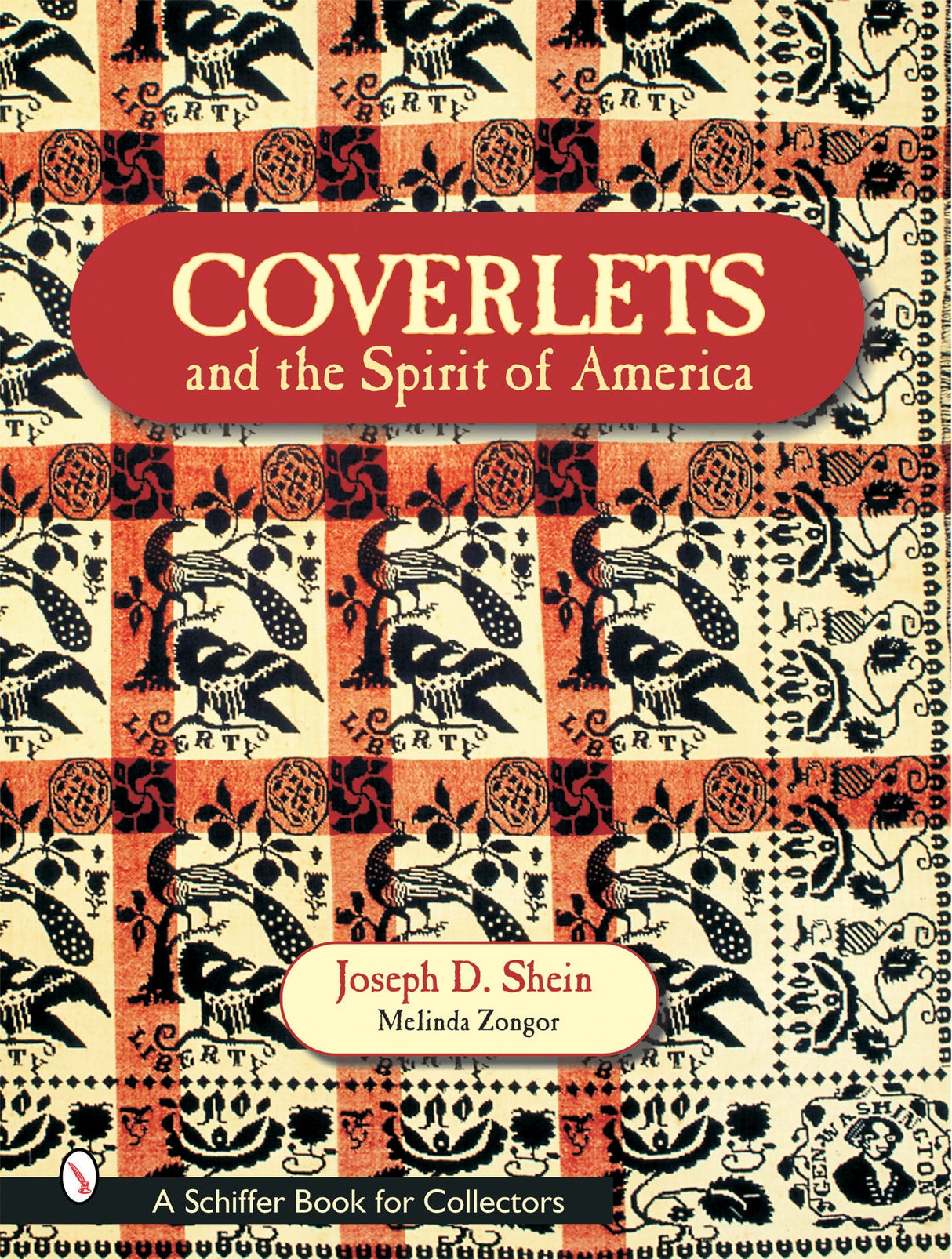 Coverlets and the Spirit of America by Schiffer Publishing