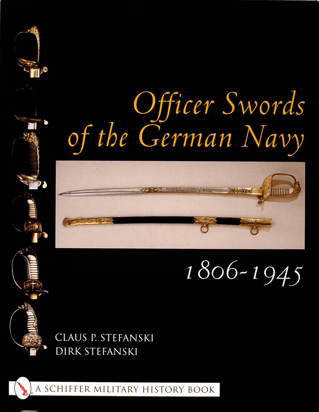 Officer Swords of the German Navy 1806-1945 by Schiffer Publishing