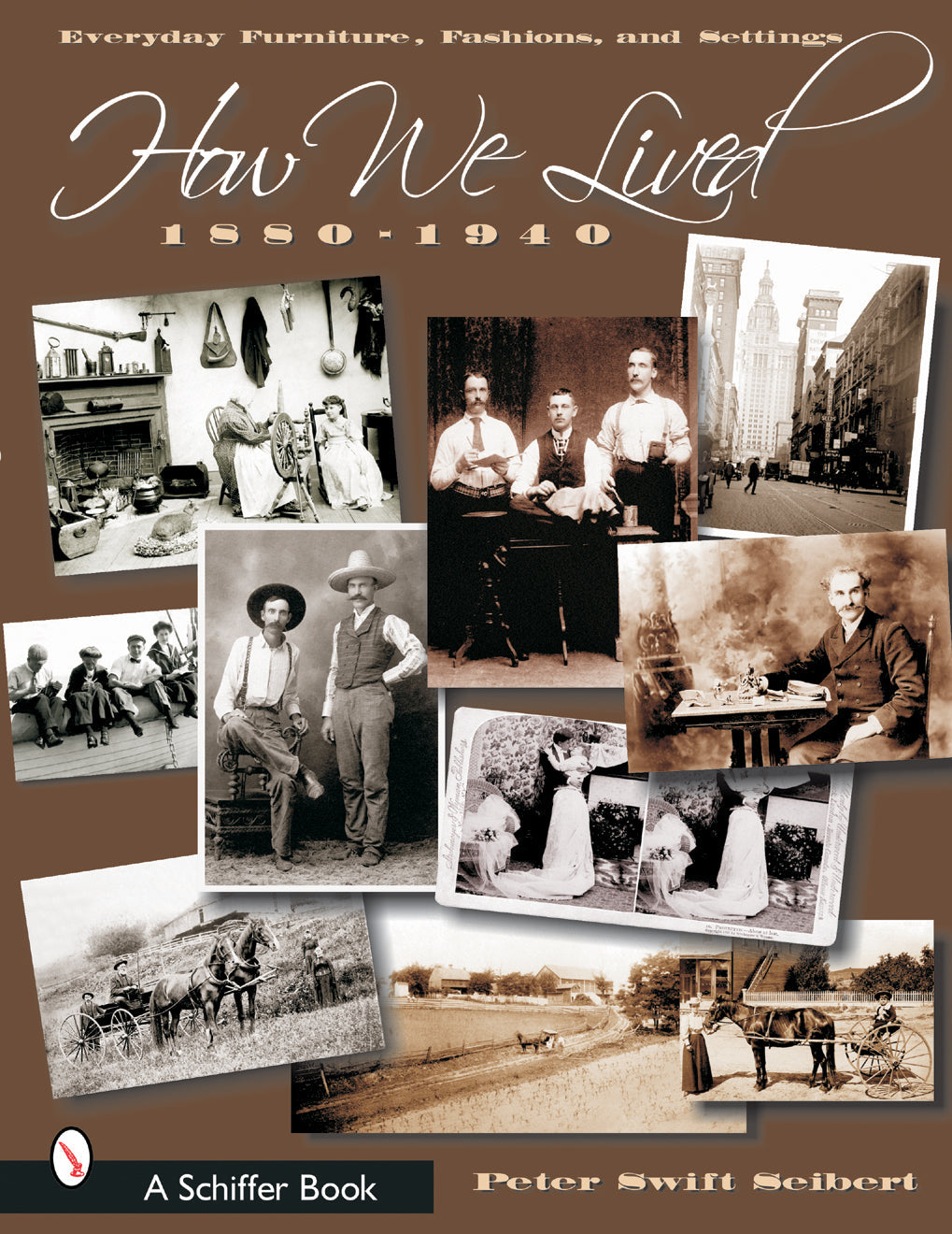 How We Lived by Schiffer Publishing