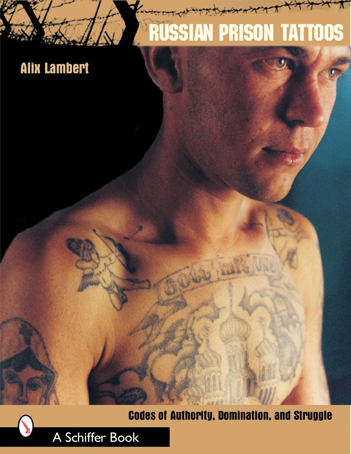 Russian Prison Tattoos by Schiffer Publishing