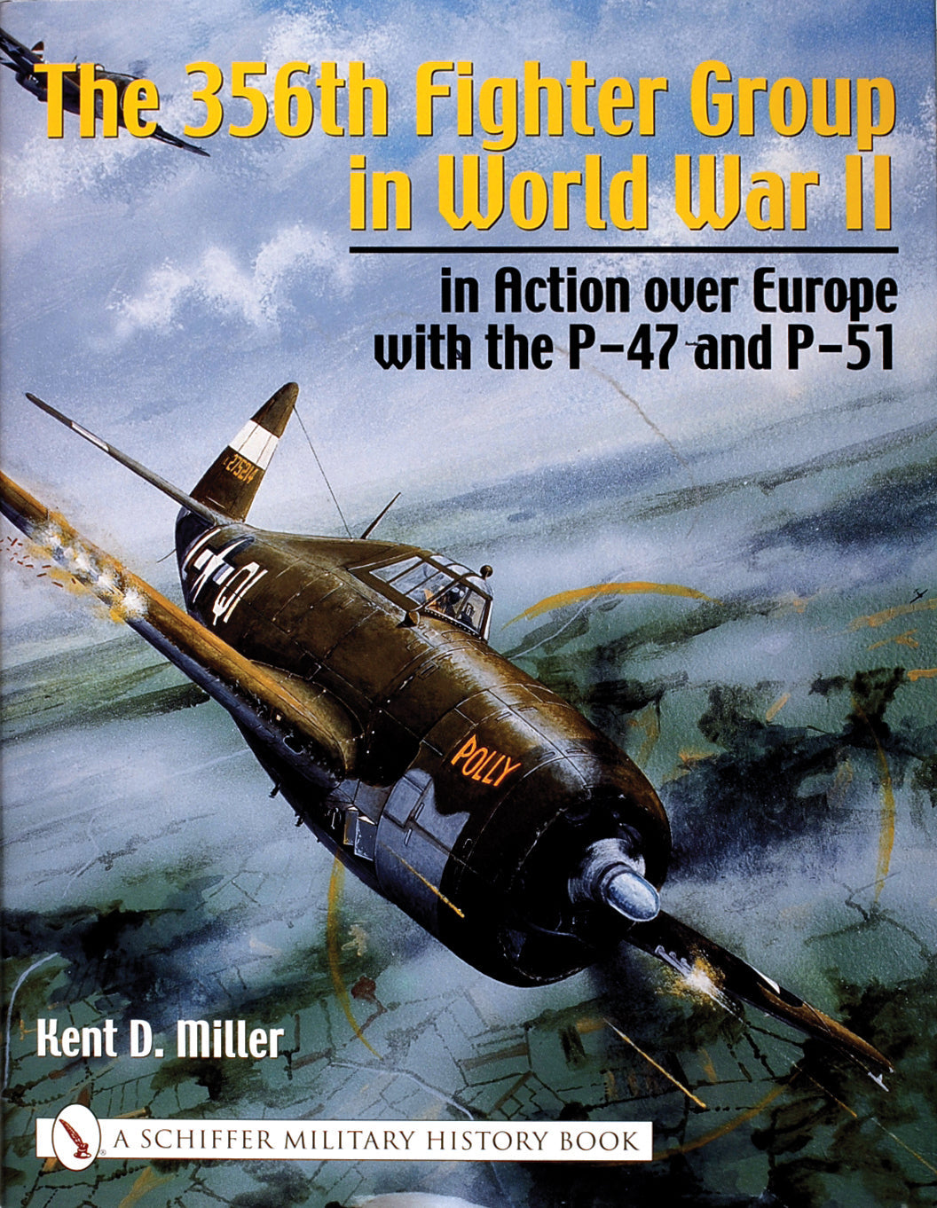 The 356th Fighter Group in World War II by Schiffer Publishing