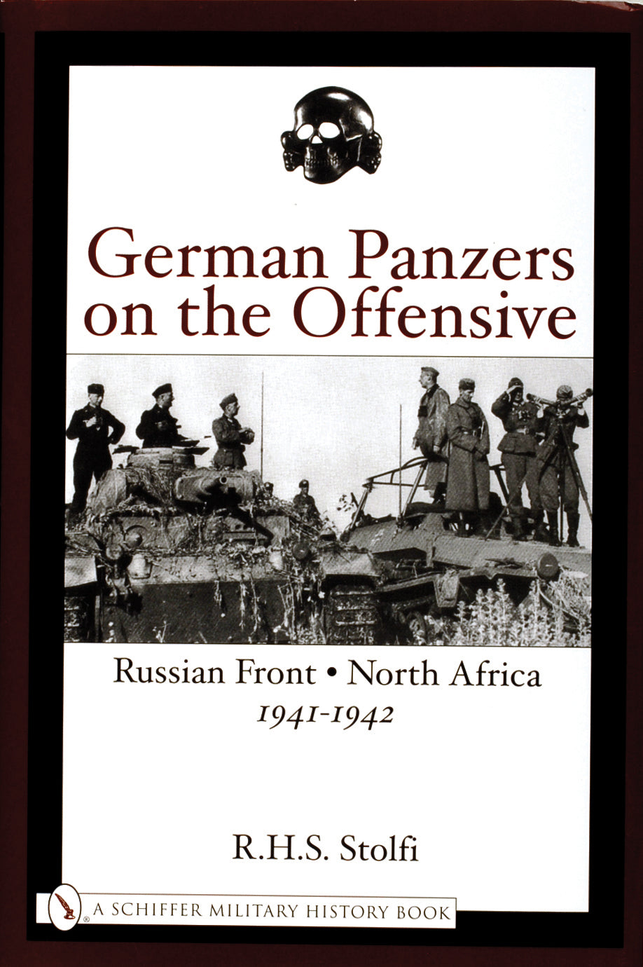 German Panzers on the Offensive by Schiffer Publishing