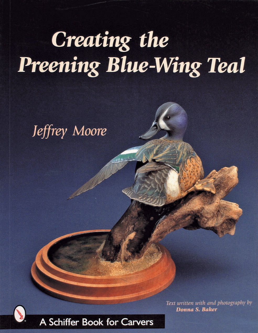 Creating the Preening Blue Wing Teal by Schiffer Publishing