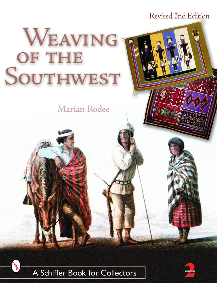 Weaving of the Southwest by Schiffer Publishing