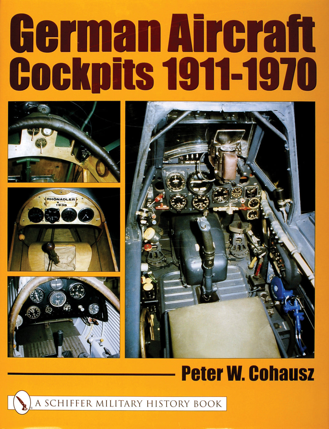 German Aircraft Cockpits 1911-1970 by Schiffer Publishing