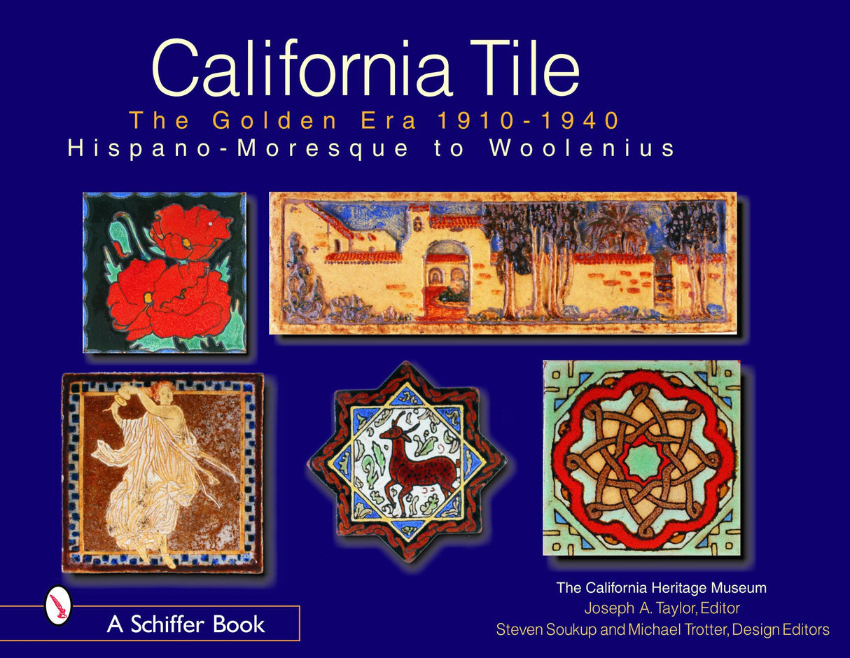 California Tile: The Golden Era, 1910-1940 by Schiffer Publishing