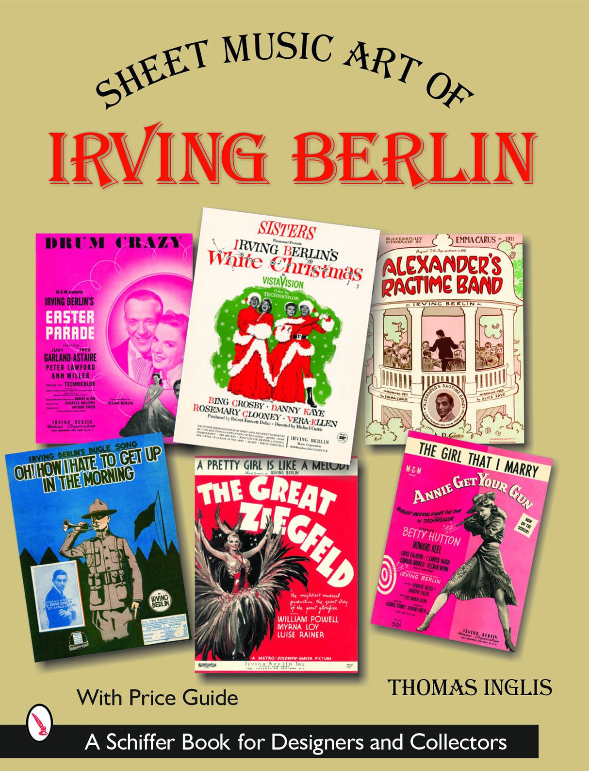 Sheet Music Art of Irving Berlin by Schiffer Publishing