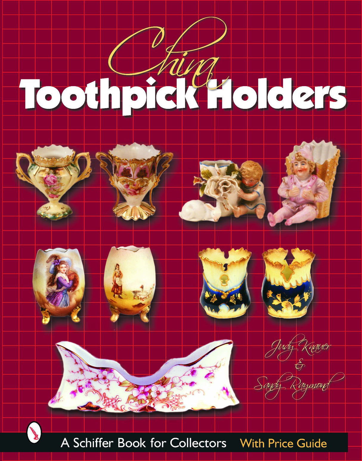 China Toothpick Holders by Schiffer Publishing