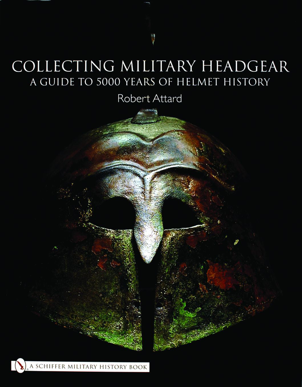 Collecting Military Headgear by Schiffer Publishing