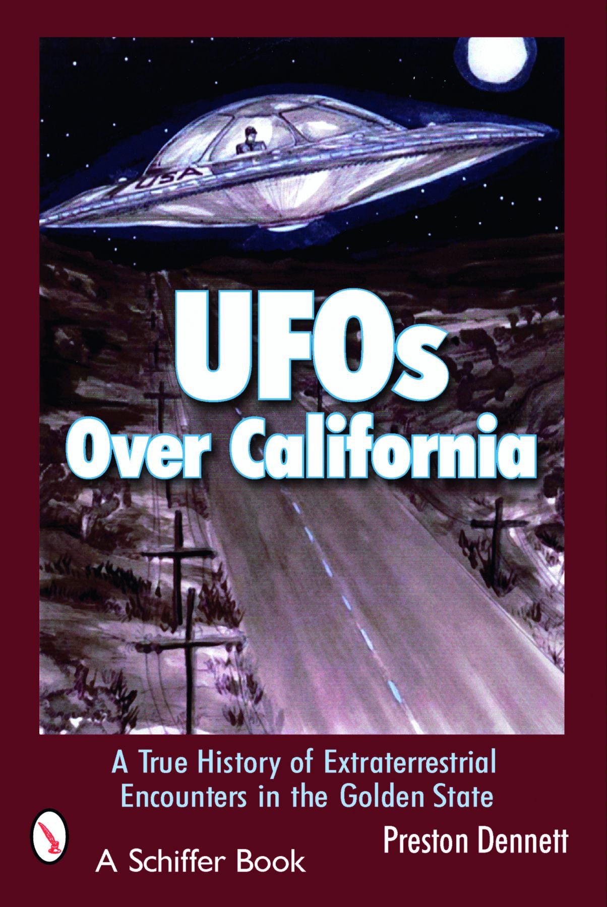 UFOs Over California by Schiffer Publishing