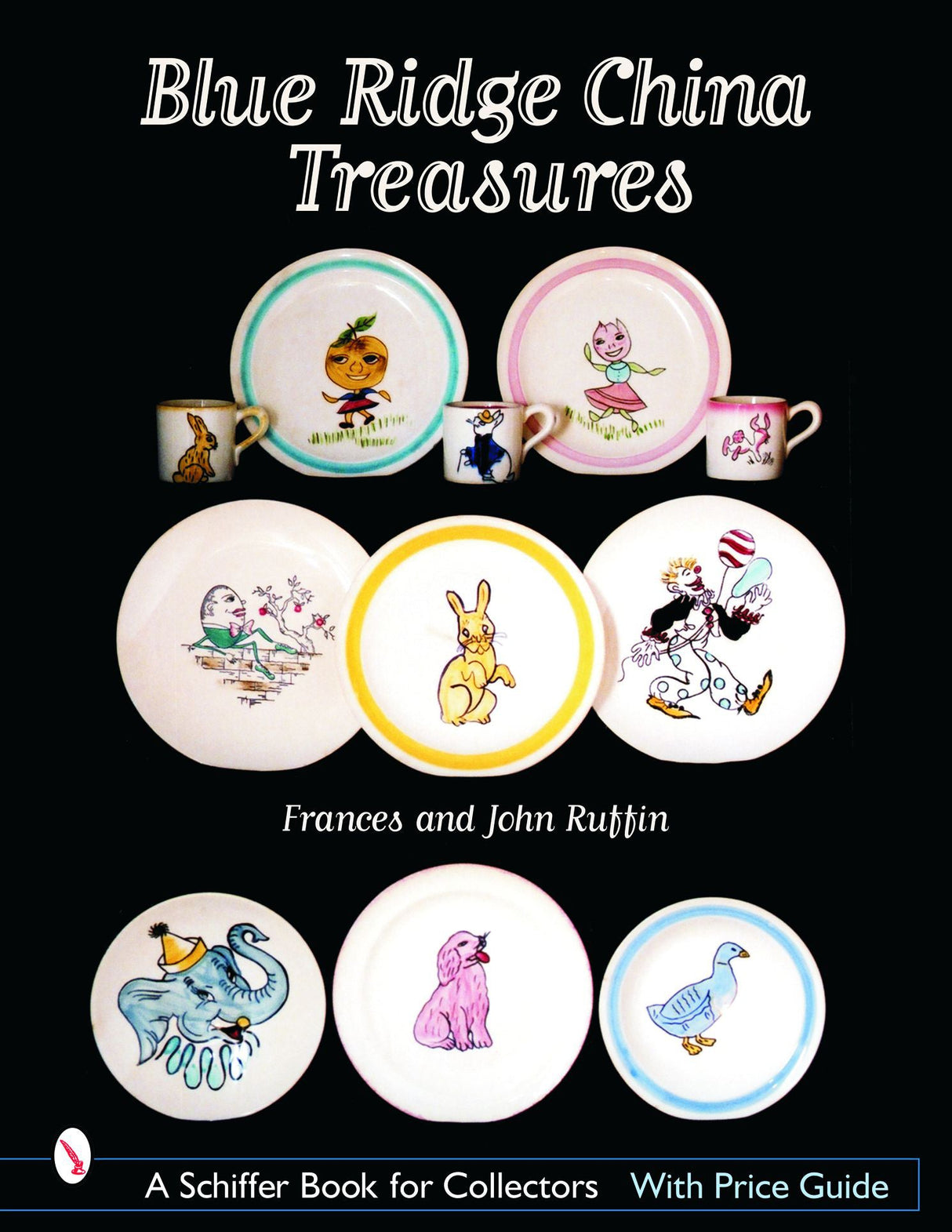 Blue Ridge China Treasures by Schiffer Publishing