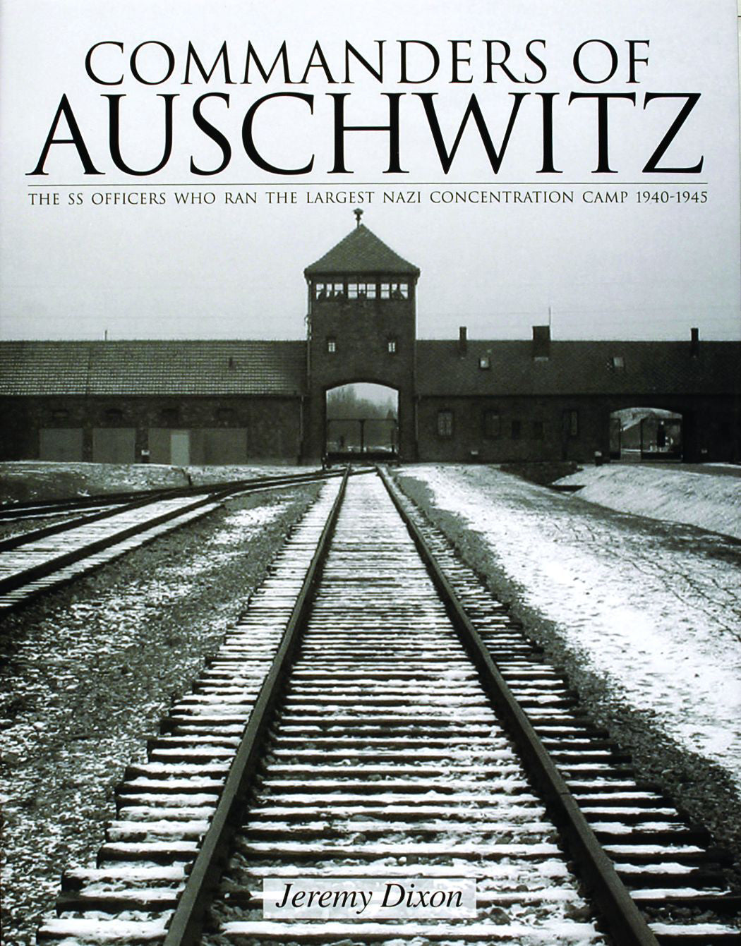 Commanders of Auschwitz by Schiffer Publishing