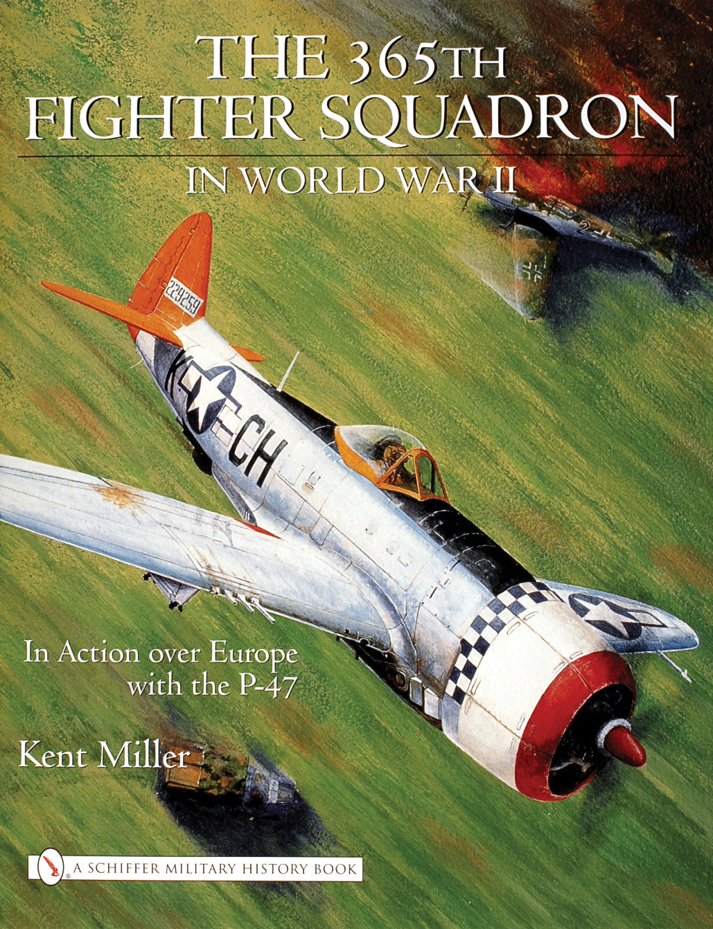 365th Fighter Squadron in World War II by Schiffer Publishing