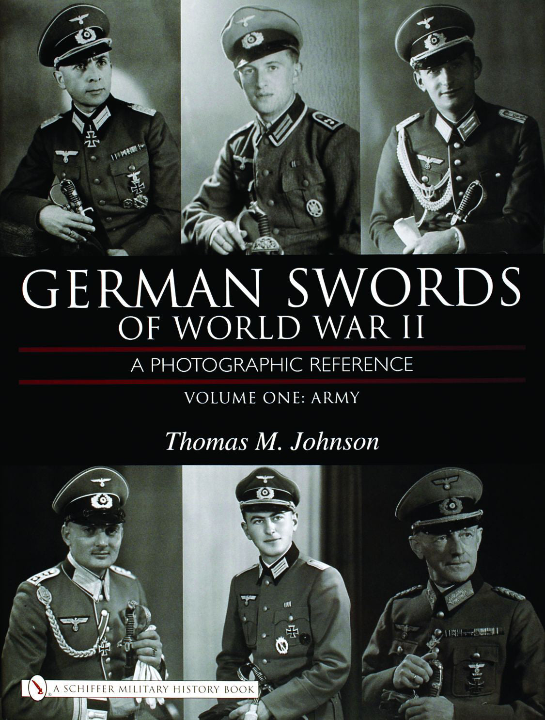 German Swords of World War II - A Photographic Reference by Schiffer Publishing