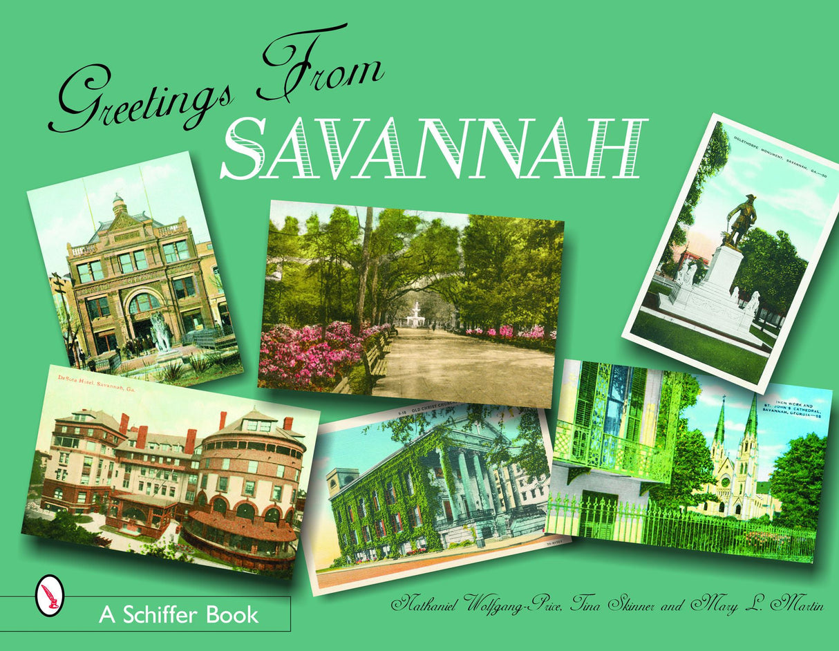 Greetings From Savannah by Schiffer Publishing