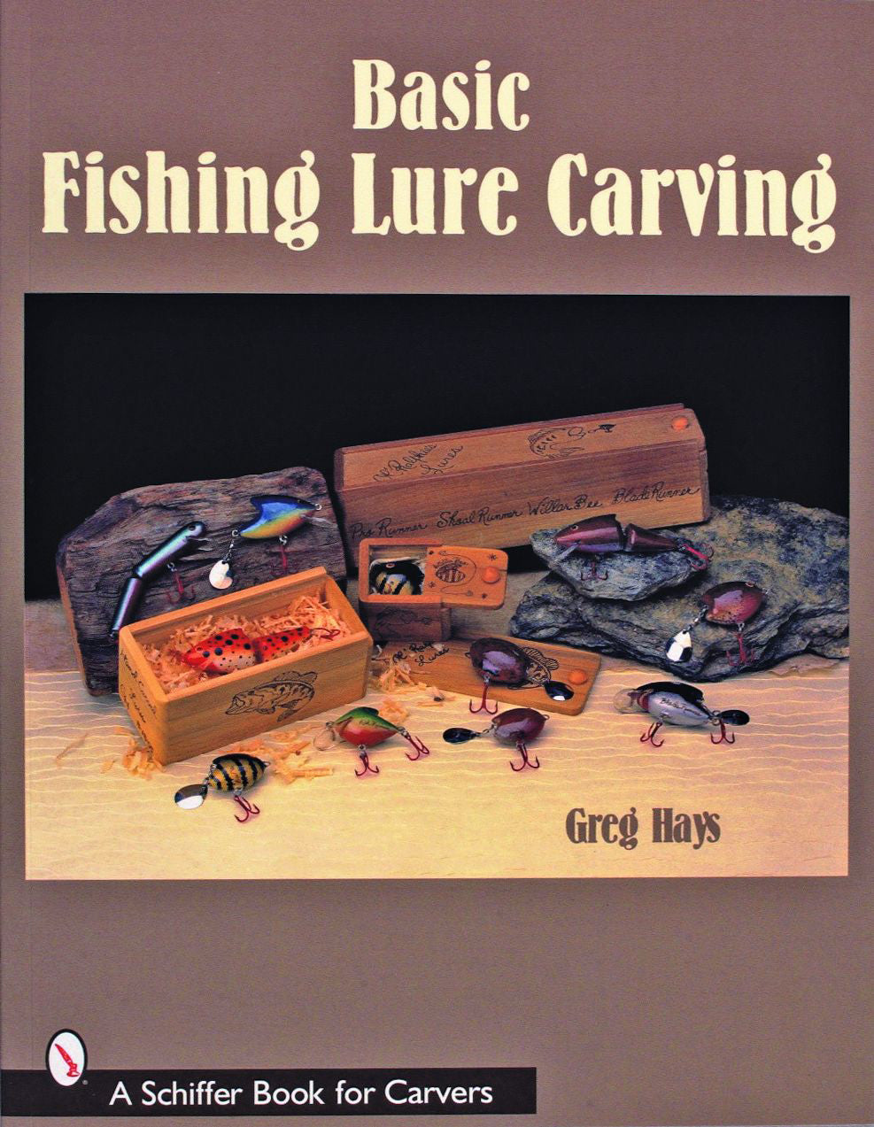 Basic Fishing Lure Carving by Schiffer Publishing