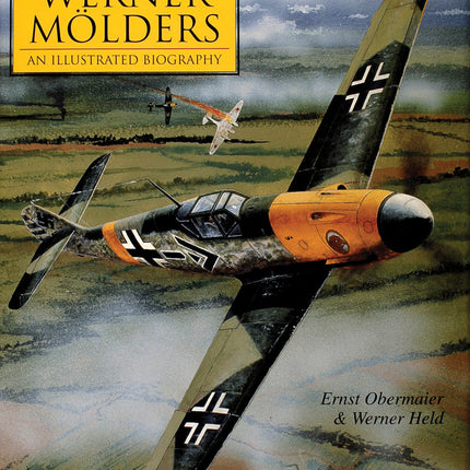 German Fighter Ace Werner Mölders by Schiffer Publishing