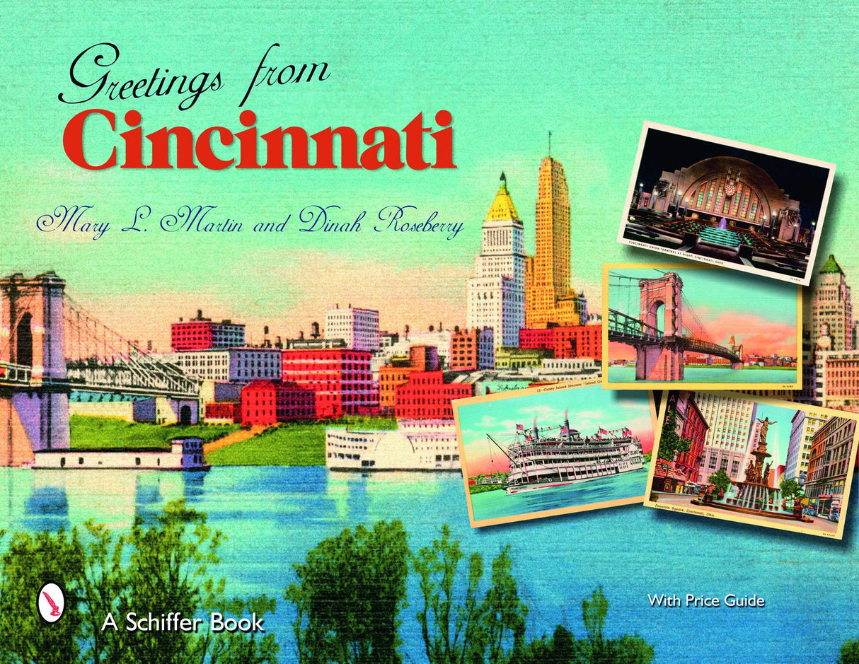 Greetings From Cincinnati by Schiffer Publishing