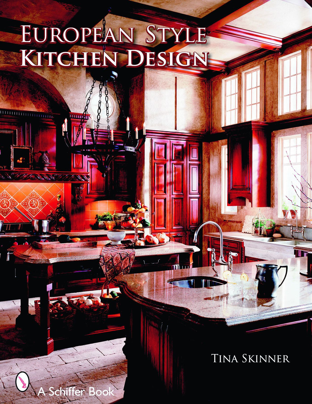 European Style Kitchen Designs by Schiffer Publishing