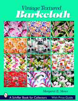 Vintage Textured Barkcloth by Schiffer Publishing