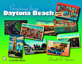 Greetings from Daytona Beach by Schiffer Publishing