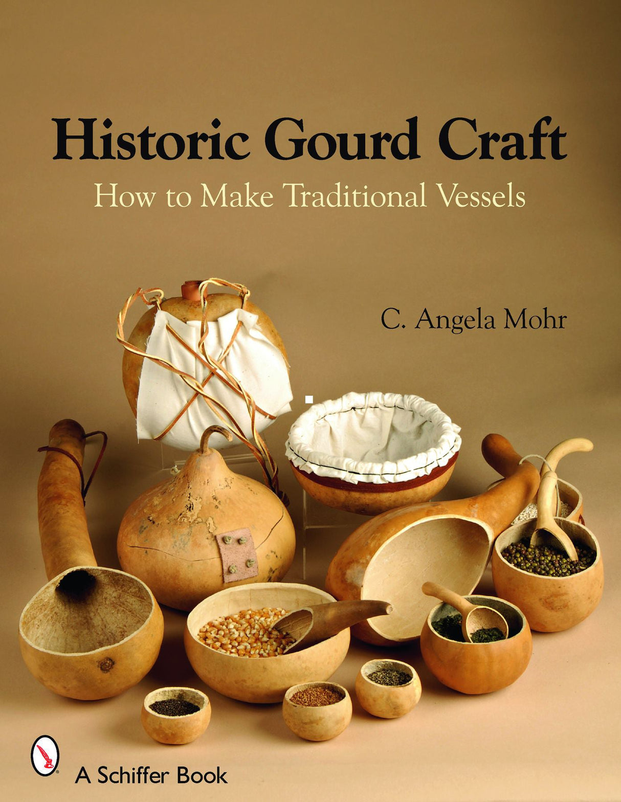 Historic Gourd Craft by Schiffer Publishing