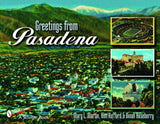 Greetings From Pasadena by Schiffer Publishing