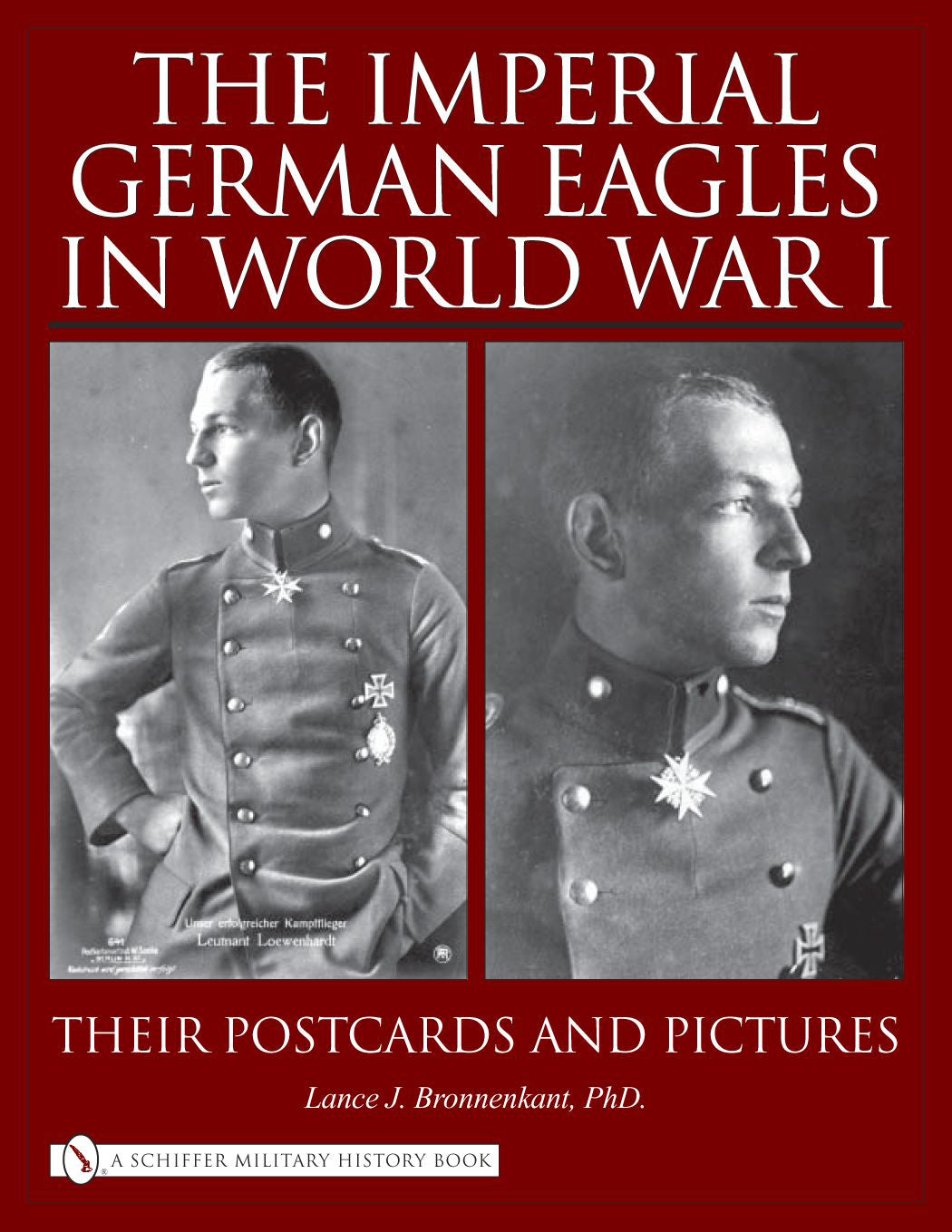 The Imperial German Eagles in World War I, Vol. 2 by Schiffer Publishing