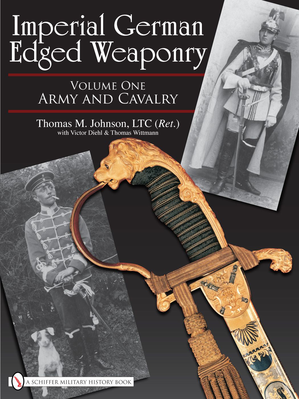 Imperial German Edged Weaponry, Vol. I by Schiffer Publishing