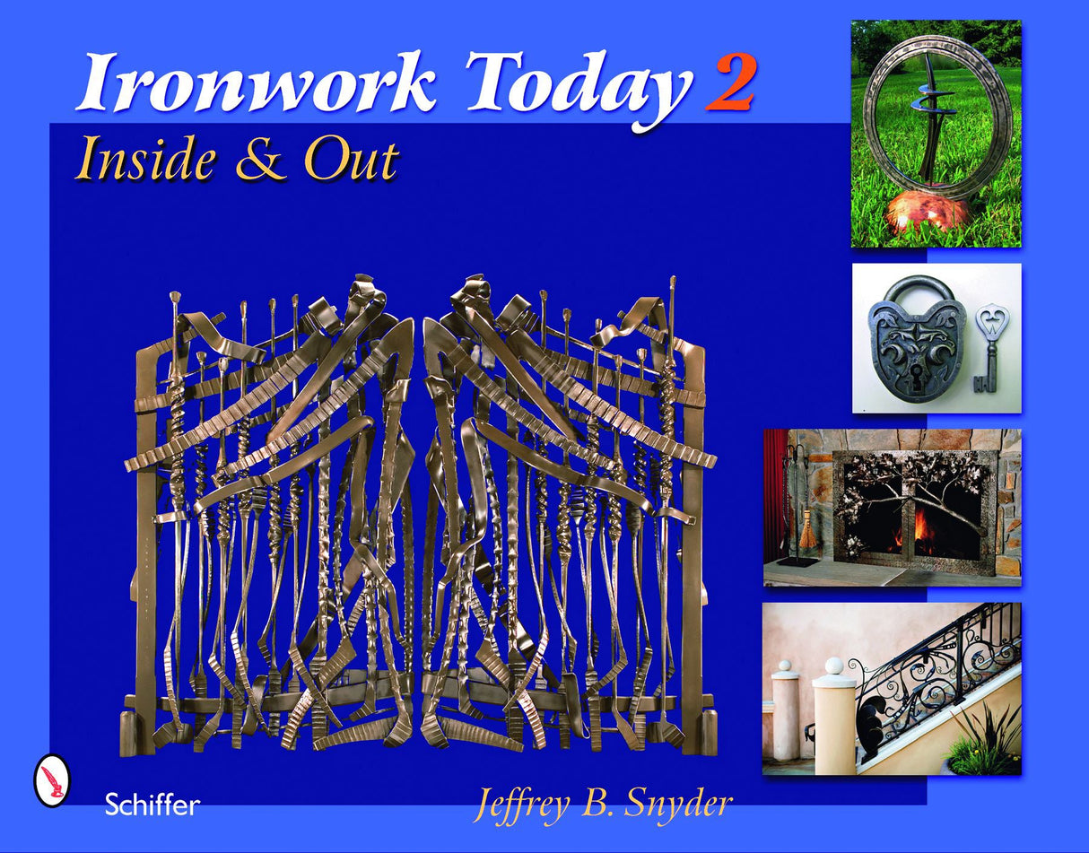 Ironwork Today 2 by Schiffer Publishing