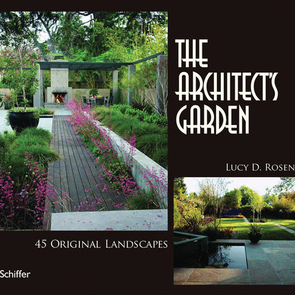 The Architect’s Garden by Schiffer Publishing
