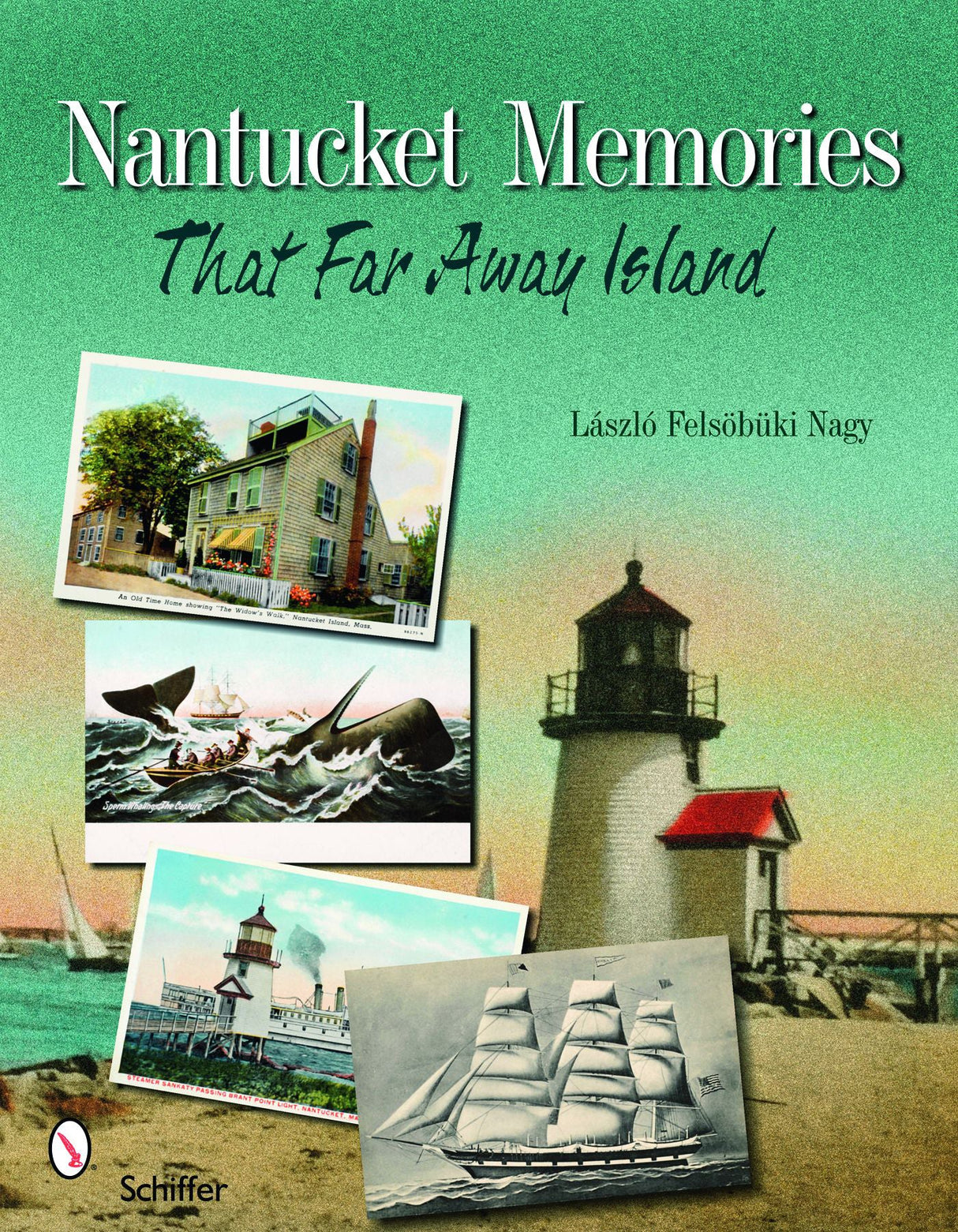 Nantucket Memories by Schiffer Publishing