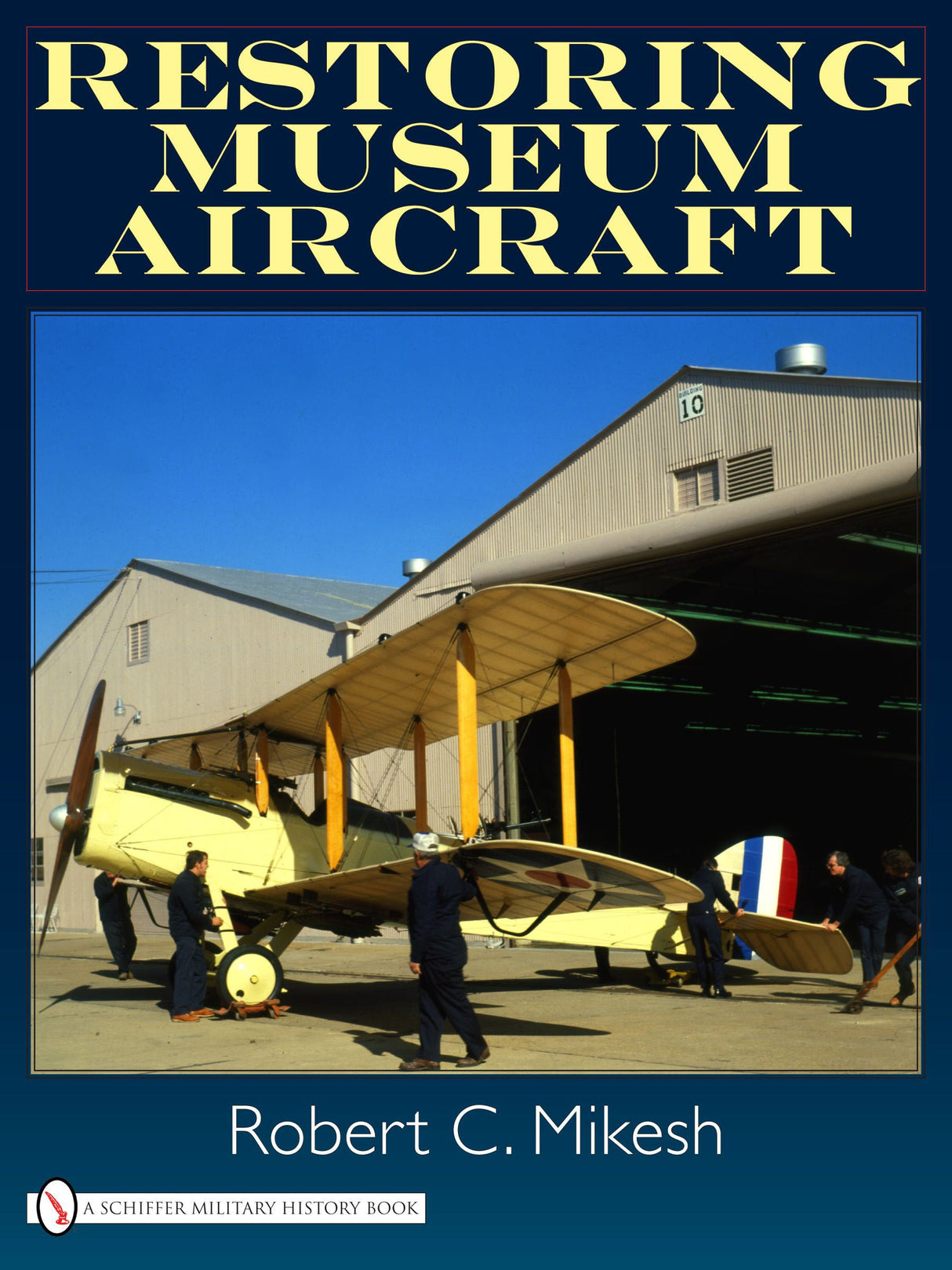 Restoring Museum Aircraft by Schiffer Publishing